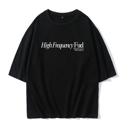 High Frequency Fuel